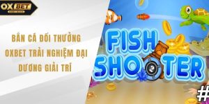 Bắn cá đổi thưởng