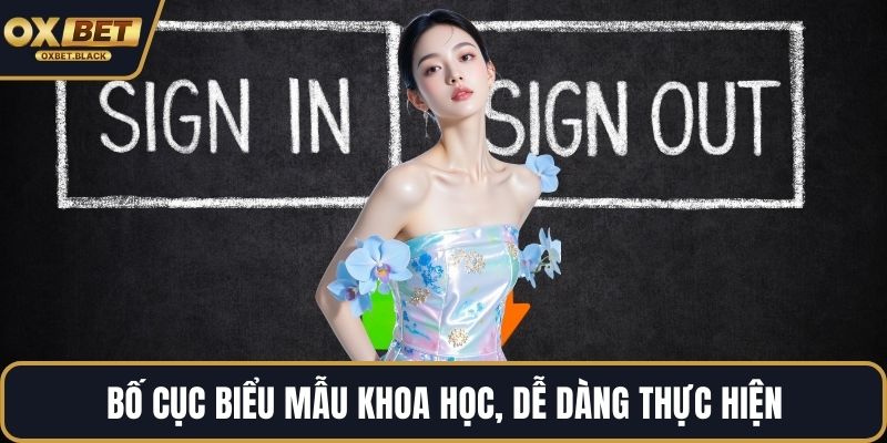 Bố cục biểu mẫu khoa học, dễ dàng thực hiện