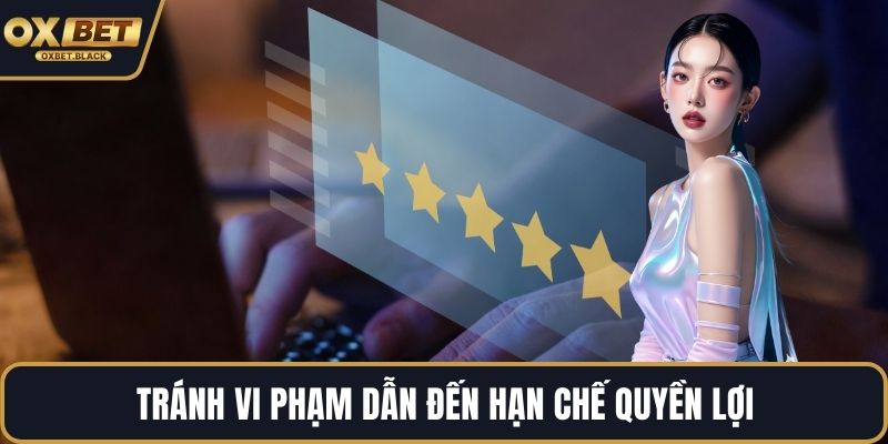 Tránh vi phạm dẫn đến hạn chế quyền lợi